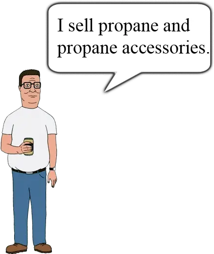 How To Become A Copywriter No Sell Propane And Propane Accessories Png Hank Hill Png