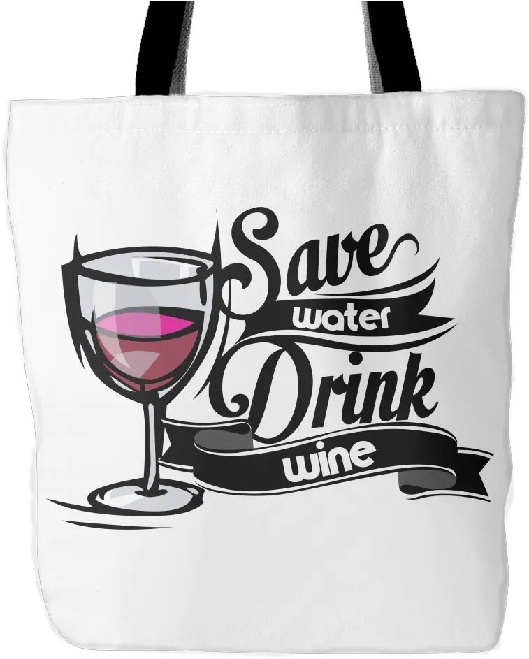 Download Save Water Drink Wine Tote Bag Paviloche Png Drink Png