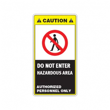 Caution Do Not Enter Hazardous Area Authorized Personnel Sign Png Do Not Enter Png