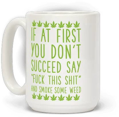 Download Hd Smoke Some Weed Coffee Mug Best Of Con Funk Shun Png Coffee Smoke Png