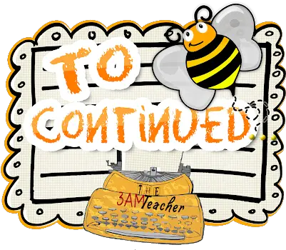 The 3am Teacher To Be Continuedgiveaway U0026 Friday Freebie Clipart To Be Continued Png To Be Continued Png