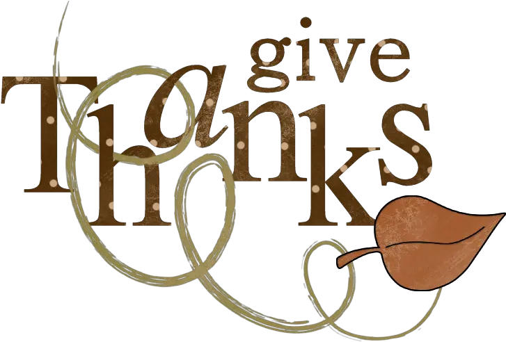 Giving Word Clipart Thanksgiving Transparent Give Thanks Clip Art Png Give Thanks Png