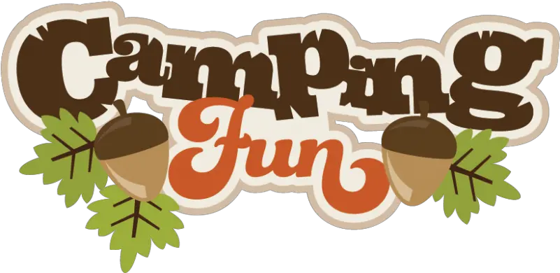 Png Free Camping Fun Camping Fun Clip Art Camping Png