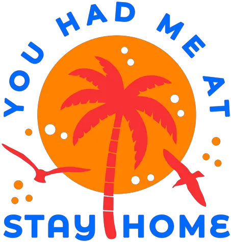 Stay Home Tropical Sunset Badge Transparent Png U0026 Svg Fresh Sunset Png