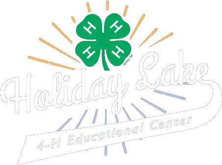 Welcome To The Holiday Lake 4h Educational Center Holiday Holiday Lake 4 H Center Png Camp Logo