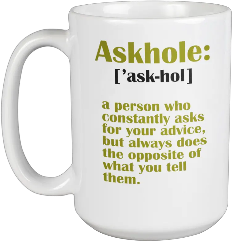 Askhole Funny Quote Coffee U0026 Tea Mug For Friend Buddy Men Women 15oz Walmartcom Magic Mug Png Track Buddy Icon