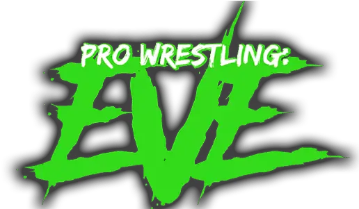 Pro Wrestling Eve She Fights On Fridaysshe Slams On Pro Wrestling Eve Logo Png Impact Wrestling Logo