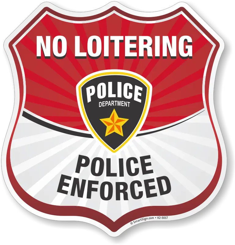 No Loitering Police Enforced Sign Shield Shape Sku K2 5017 Emblem Png Police Shield Png