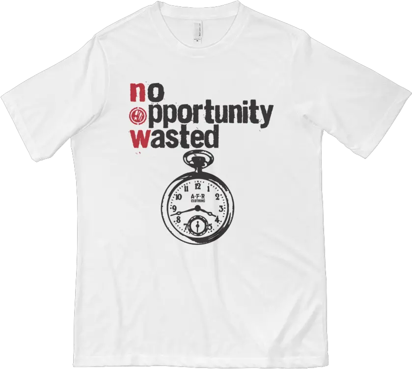 No Opportunity Wasted Unisex Png Wasted Transparent