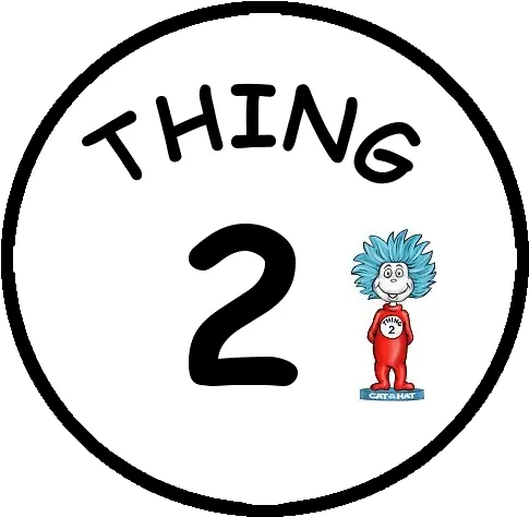 Thing One Logos Thing 1 And Thing 2 Signs Png Thing 1 Logo