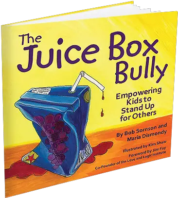 The Juice Box Bully Empowering Kids To Stand Up For Other The Juice Box Empowering Kids To Stand Up For Others Png Juice Box Png