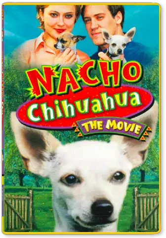 Nacho Chihuahua The Movie Found Footage Festival Nacho Chihuahua The Movie Png Chihuahua Png