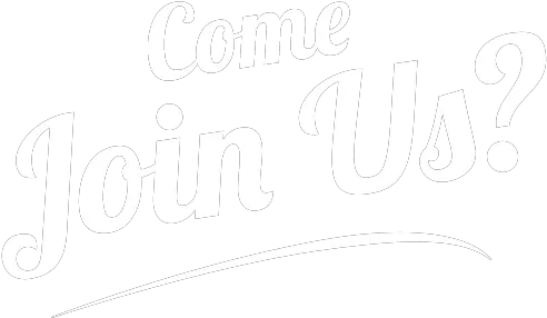 Download Come Join Us Come Join Us Logo Png Join Us Png